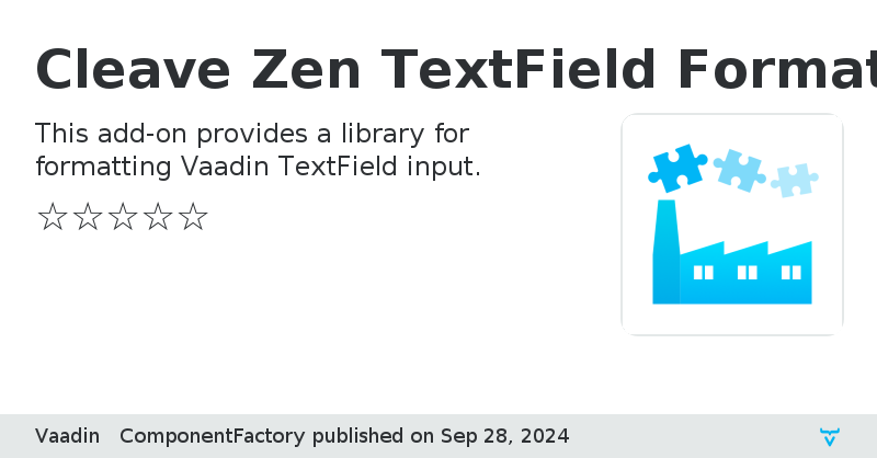 Cleave Zen TextField Formatter - Vaadin Add-on Directory