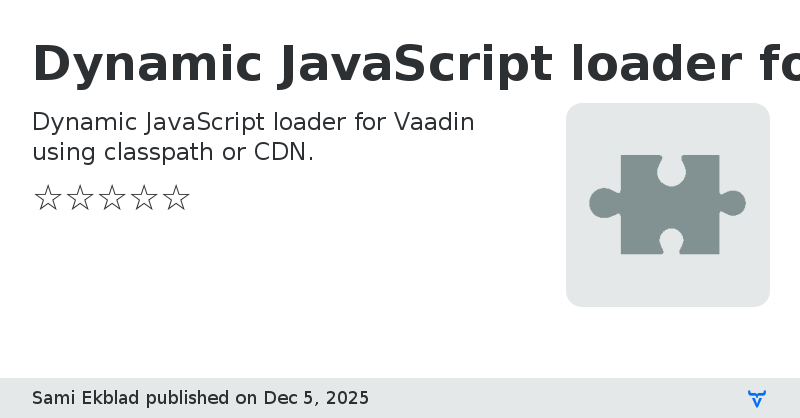 Dynamic JavaScript loader for Vaadin - Vaadin Add-on Directory