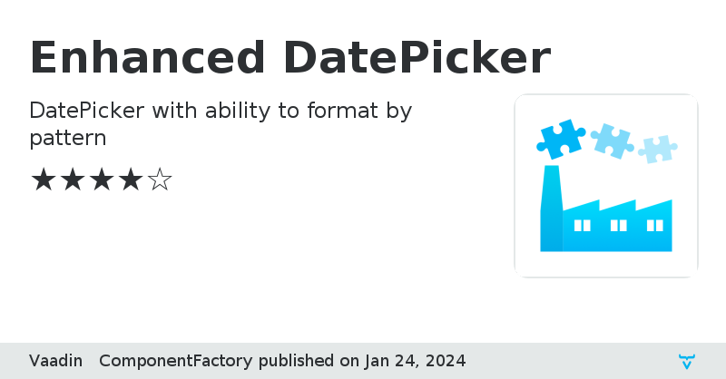 Enhanced DatePicker - Vaadin Add-on Directory