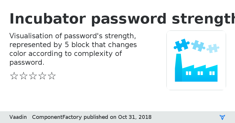 Incubator password strength - Vaadin Add-on Directory