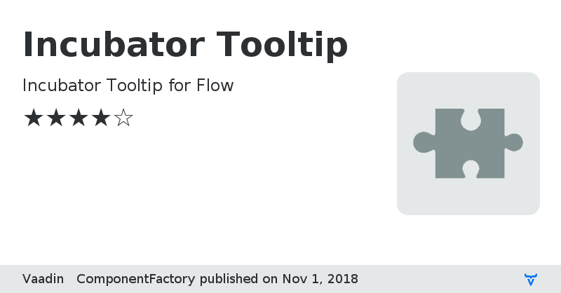 Incubator Tooltip - Vaadin Add-on Directory