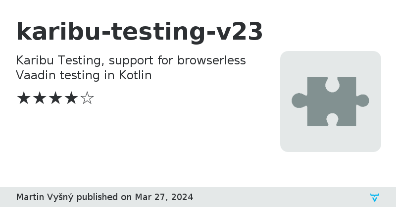 karibu-testing-v23 - Vaadin Add-on Directory
