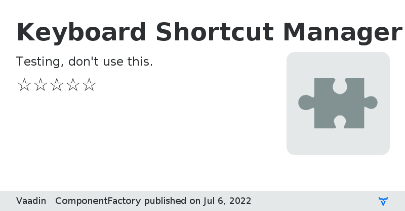 Keyboard Shortcut Manager Test - Vaadin Add-on Directory