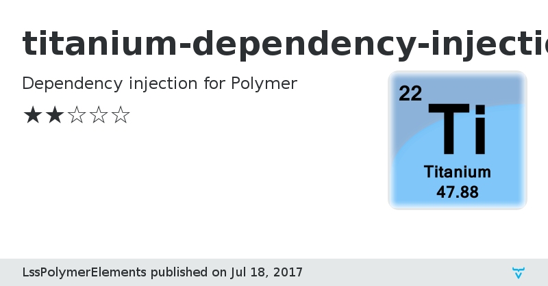 titanium-dependency-injection - Vaadin Add-on Directory
