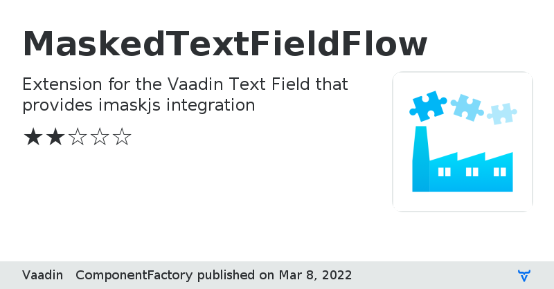 MaskedTextFieldFlow - Vaadin Add-on Directory