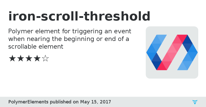 iron-scroll-threshold - Vaadin Add-on Directory