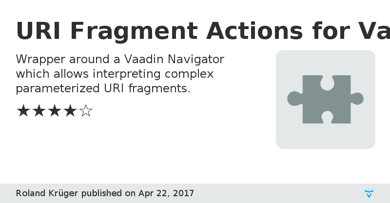 URI Fragment Actions for Vaadin - Vaadin Add-on Directory