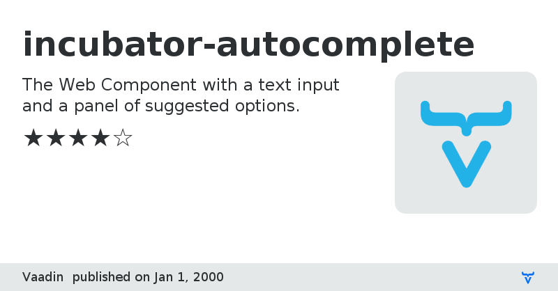 incubator-autocomplete - Vaadin Add-on Directory