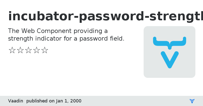 incubator-password-strength - Vaadin Add-on Directory