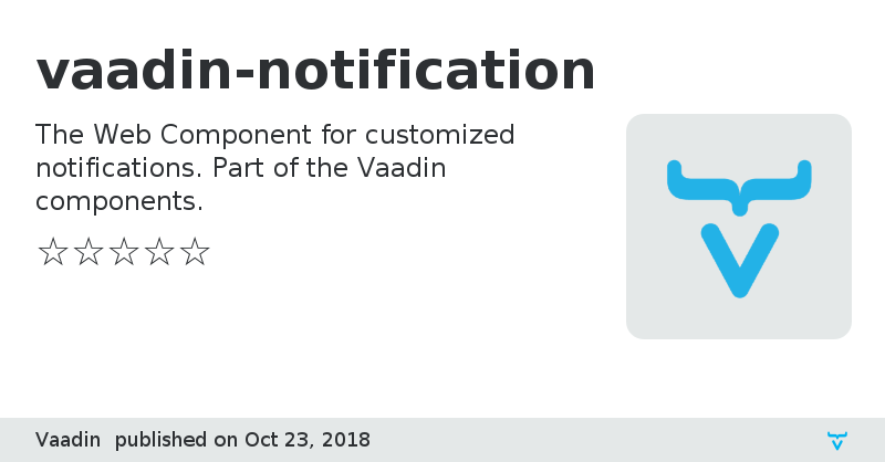 vaadin-notification - Vaadin Add-on Directory
