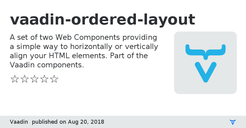 vaadin-ordered-layout - Vaadin Add-on Directory